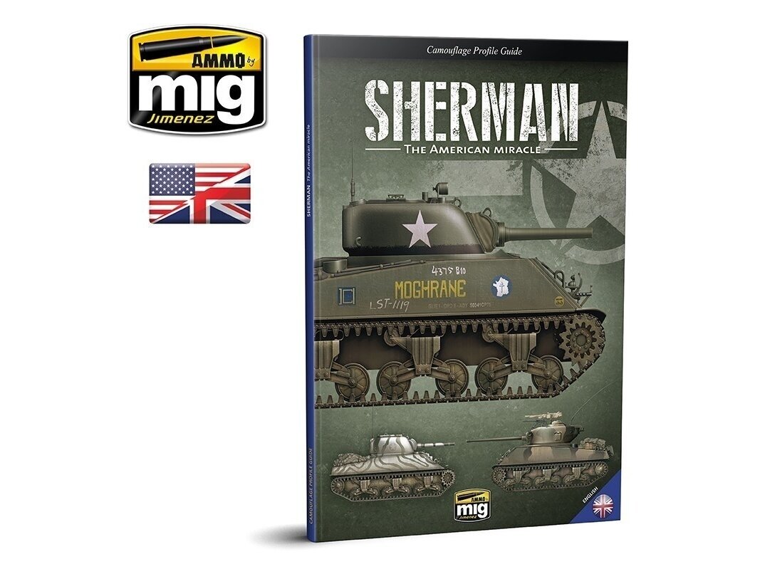 AMMO MIG - Sherman: The American Miracle (English), 6080 AMMO MIG - Sherman: The American Miracle (English), 6080