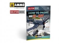 AMMO MIG - How to Paint WWII US Navy Late Aircraft SOLUTION BOOK, 6523