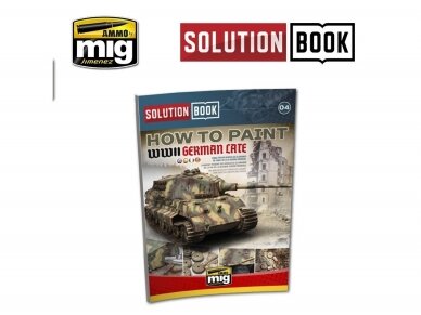 AMMO MIG - SOLUTION BOOK. HOW TO PAINT WWII GERMAN LATE (Multilingual), 6503