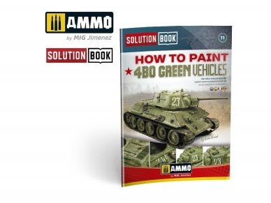 AMMO MIG - How to Paint 4BO Green Vehicles Solution Book Multilingual, 6600
