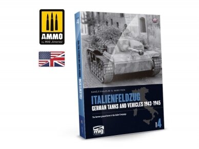 AMMO MIG - ITALIENFELDZUG – German Tanks and Vehicles 1943-1945 Vol. 4 (English), 6267 AMMO MIG - ITALIENFELDZUG – German Tanks and Vehicles 1943-1945 Vol. 4 (English), 6267