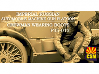 CSM - Imperial Russian Automobile Machine Gun Platoon crewman wearing boots, 1/35, F35-013