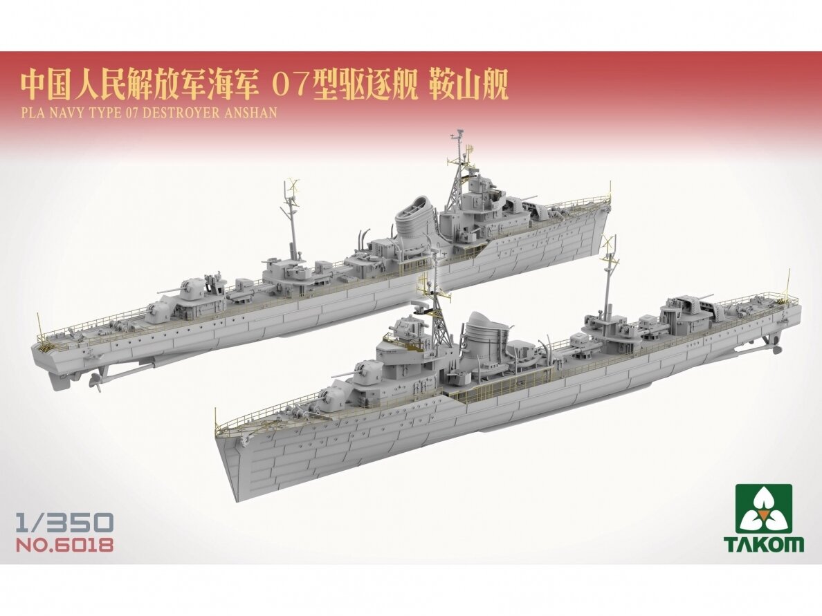 Takom - PLA NAVY Type 07 destroyer AnShan, 1/350, 6018 1 Takom - PLA NAVY Type 07 destroyer AnShan, 1/350, 6018 1